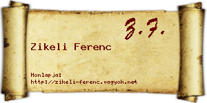 Zikeli Ferenc névjegykártya